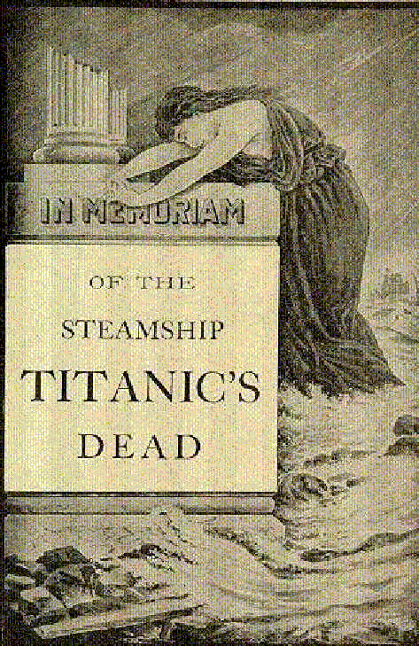 IN MEMORIAM of the Steamship Titanic's Death (74 KB)